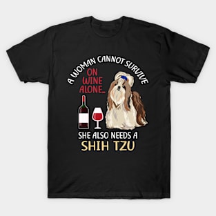 A Woman Cannot Survive On Wine Alone Shih Tzu Dog Lovers T-Shirt